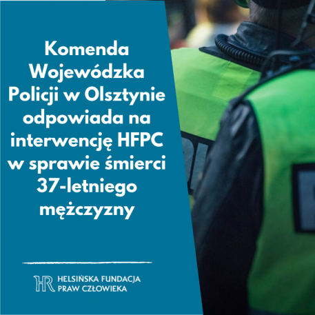 Komenda Wojew Dzka Policji W Olsztynie Odpowiada Na Interwencj Hfpc W