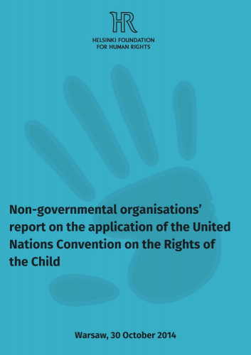 Raport organizacji pozarządowych na temat wdrożenia Konwencji ONZ o prawach dziecka