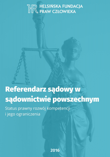 Referendarz sądowy w sądownictwie powszechnym – status prawny, rozwój kompetencji i jego ograniczenia