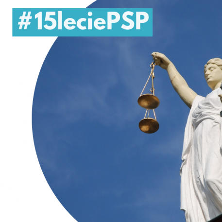#15latPSP, czyli walka o niezależność władzy sądowniczej