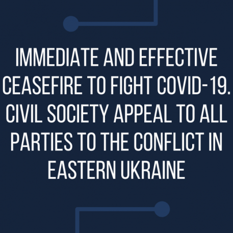 Immediate and effective ceasefire to fight COVID-19: civil society appeal to all parties to the conflict in eastern Ukraine