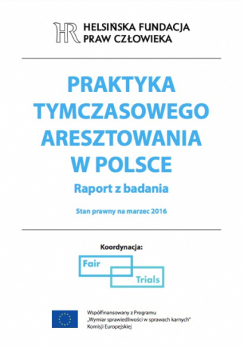 Praktyka tymczasowego aresztowania w Polsce
