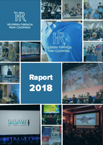 Raport roczny Helsińskiej Fundacji Praw Człowieka (2018)