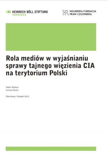 Rola mediów w wyjaśnianiu sprawy tajnego więzienia CIA na terytorium Polski