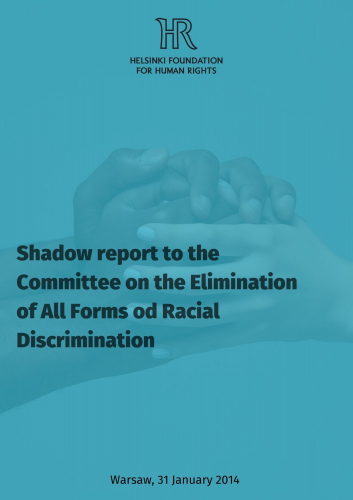 Shadow report to the Committee on the Elimination of All Forms od Racial Discrimination (2014)