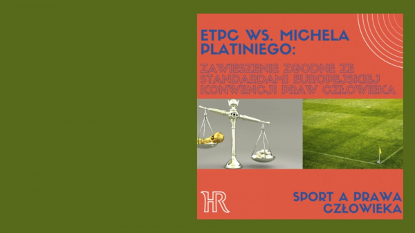 Decyzja ETPC w sprawie Platini przeciwko Szwajcarii: zawieszenie Michela Platiniego zgodne ze standardami Europejskiej Konwencji Praw Człowieka