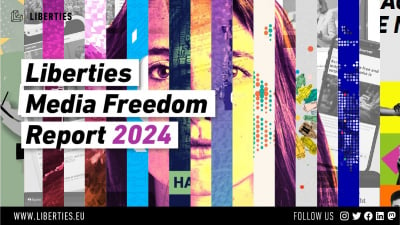 Dalsze osłabienie wolności mediów w całej UE - najnowszy raport Liberties