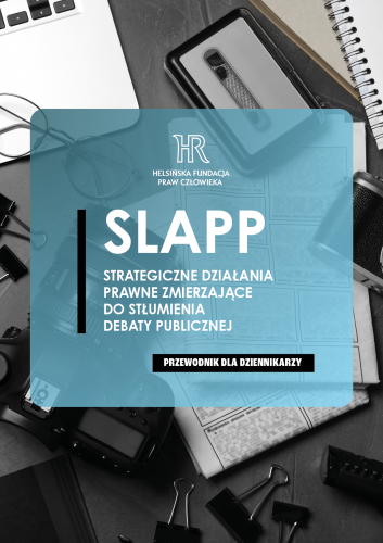 Strategiczne działania prawne zmierzające do stłumienia debaty publicznej. Przewodnik dla dziennikarzy