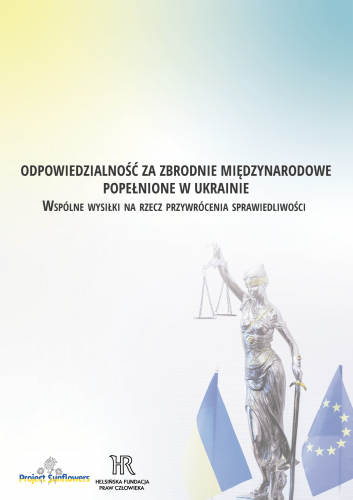 Rozliczenie zbrodni międzynarodowych jako warunek trwałego pokoju w Ukrainie